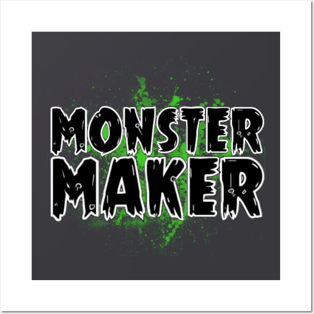 Monster Maker in Black/Green Wall Art by Stryking Designs